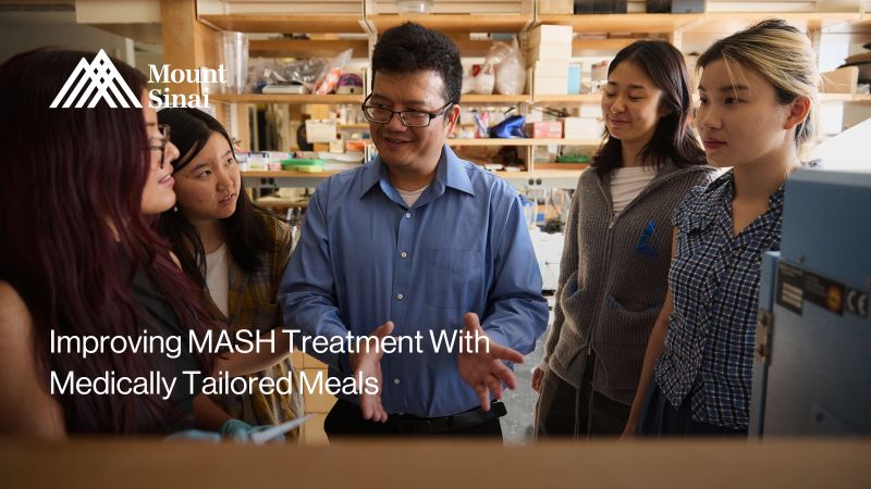 Mount Sinai Reports feature: Improving MASH Treatment With Medically Tailored Meals